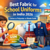 best fabric for school uniforms